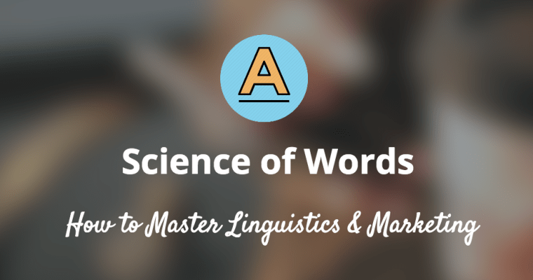 Science of Words. How to master Linguistics & Marketing